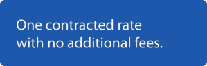 One contracted rate with no additional fees.